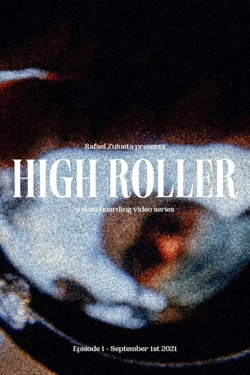 Movie poster for HIGH ROLLER - Episode 1 (2021)