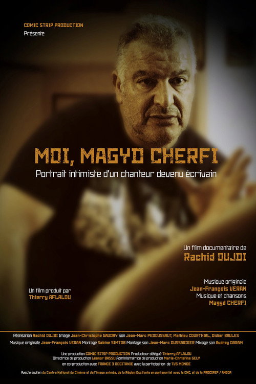 Movie poster for Moi, Magyd Cherfi : portrait intimiste d'un chanteur devenu écrivain (2018)