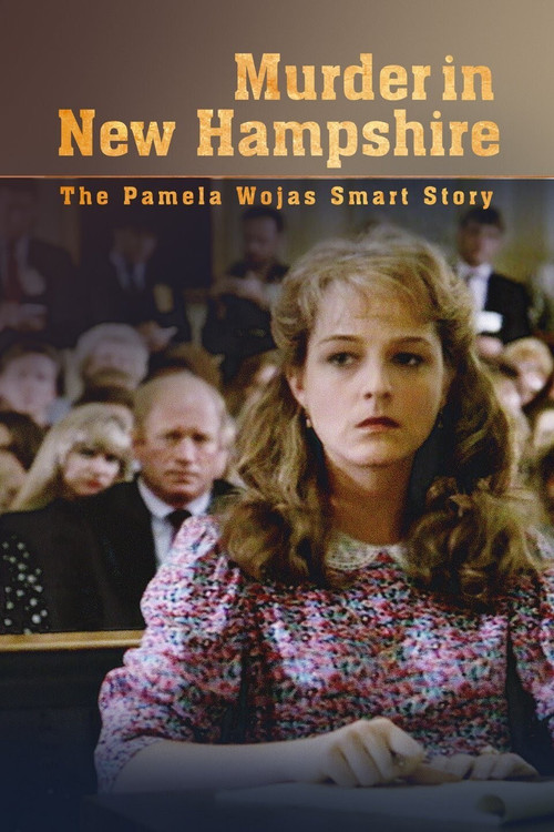 Movie poster for Murder in New Hampshire: The Pamela Wojas Smart Story (1991)