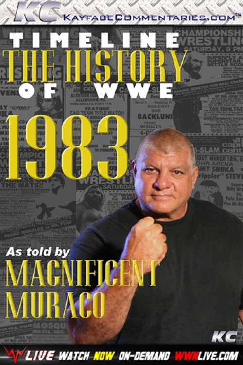 Movie poster for Timeline The History of WWE – 1983 – As Told By Magnificent Muraco (2009)