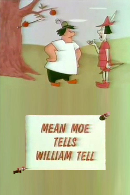 Movie poster for Mean Moe Tells William Tell (1963)
