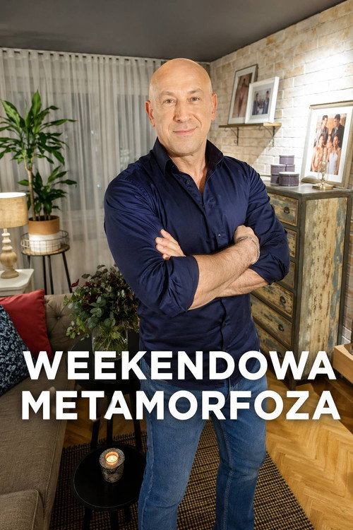 Series poster for Weekendowa metamorfoza (2021)