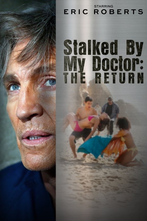 Movie poster for Stalked by My Doctor: The Return (2016)