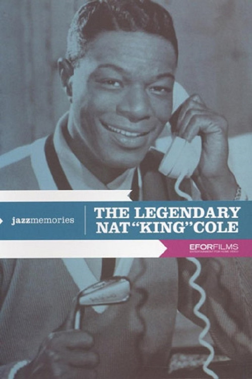 Movie poster for The Legendary Nat King Cole (2004)