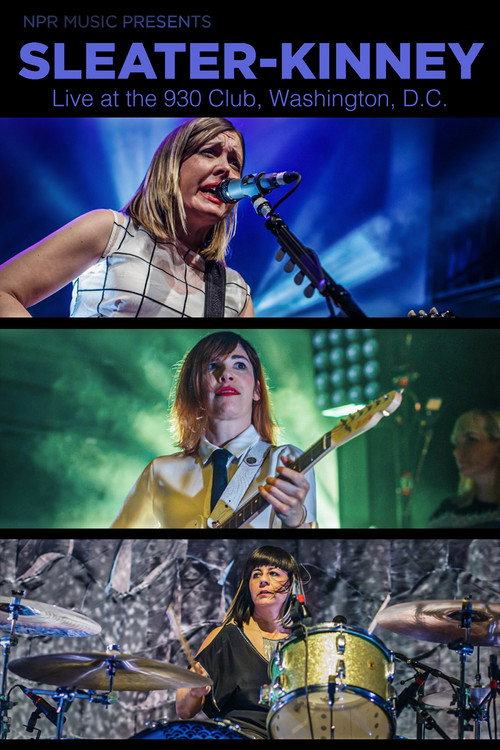 Movie poster for Sleater-Kinney Live in DC (2015)