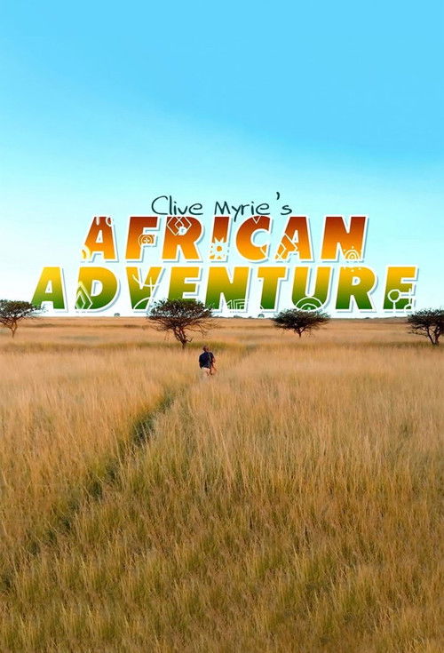 Clive Myrie's African Adventure poster