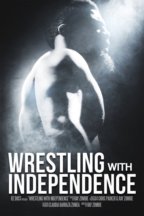 Movie poster for Wrestling with Independence (2018)