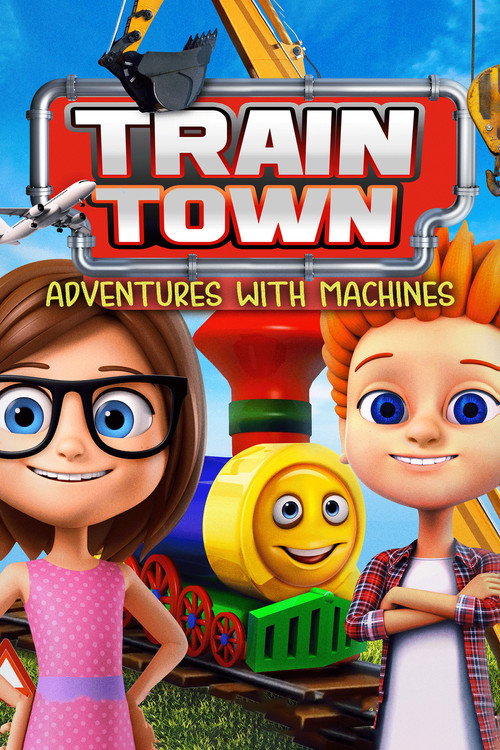 Movie poster for Train Town: Adventures with Machines (2019)