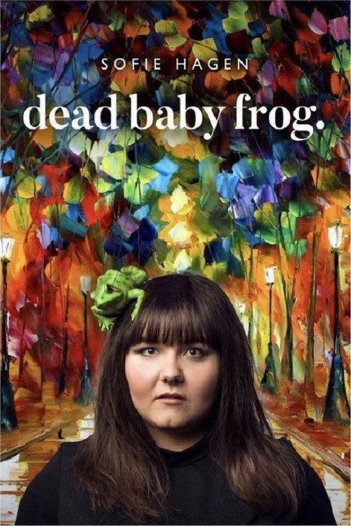 Movie poster for Sofie Hagen: Dead Baby Frog (2017)
