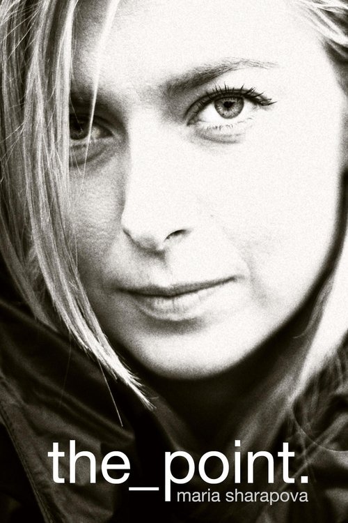 Movie poster for Maria Sharapova: The Point (2017)