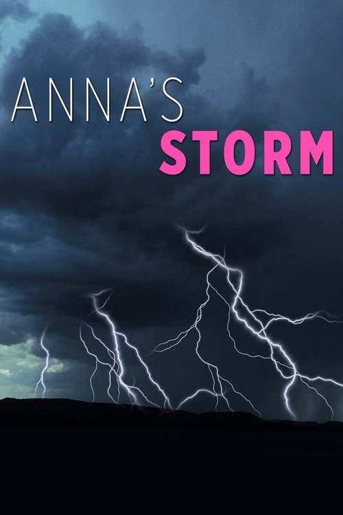 Movie poster for Anna's Storm (2007)