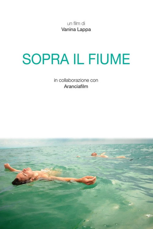 Movie poster for Sopra il fiume (2016)