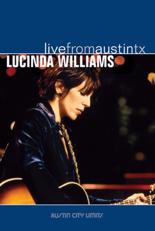 Movie poster for Lucinda Williams - Live from Austin TX (2005)