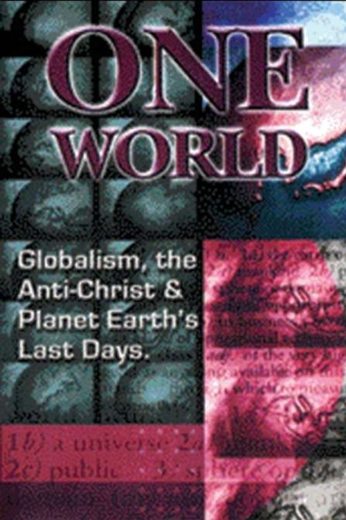 Movie poster for One World Globalism, the Anti-Christ, and Planet Earths Last Days (1997)
