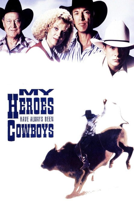 Movie poster for My Heroes Have Always Been Cowboys (1991)