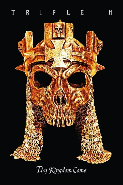 Movie poster for WWE: Triple H: Thy Kingdom Come (2013)
