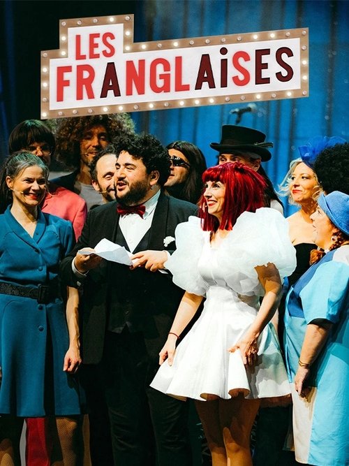Movie poster for Les Franglaises : Bonjour au revoir (2025)