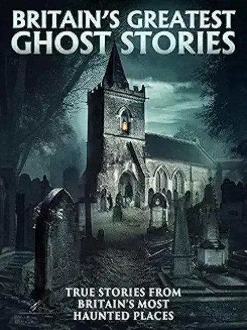 Movie poster for Britain's Greatest Ghost Stories (2023)