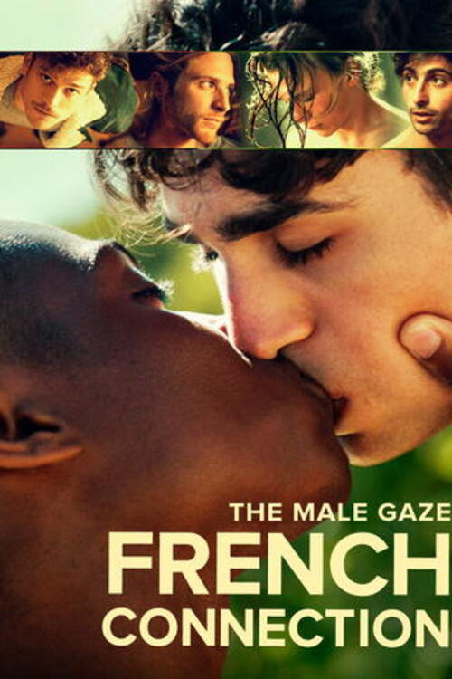 Movie poster for The Male Gaze : French Connection (2024)