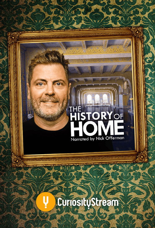 Series poster for The History of Home Narrated by Nick Offerman (2020)
