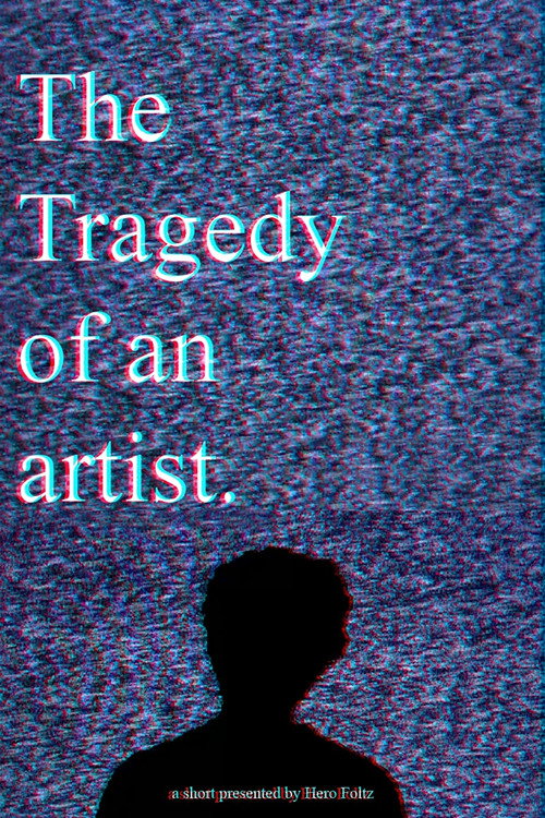 Movie poster for The Tragedy of an Artist (2023)
