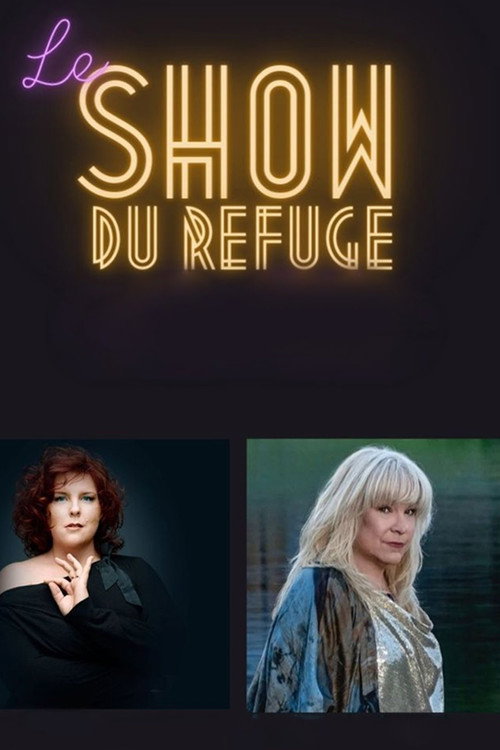 Movie poster for Le Show du Refuge 2022 (2022)