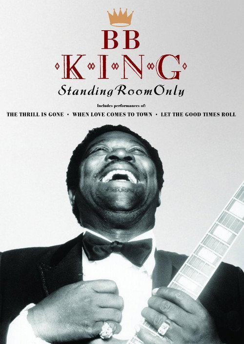 Movie poster for B.B. King Standing Room Only (2010)