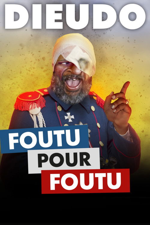 Movie poster for Dieudonné - Foutu pour Foutu (2022)