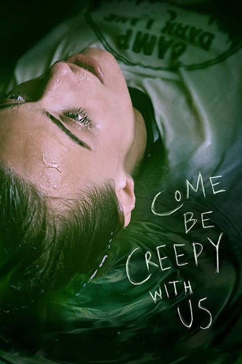 Movie poster for Come be Creepy with Us (2019)