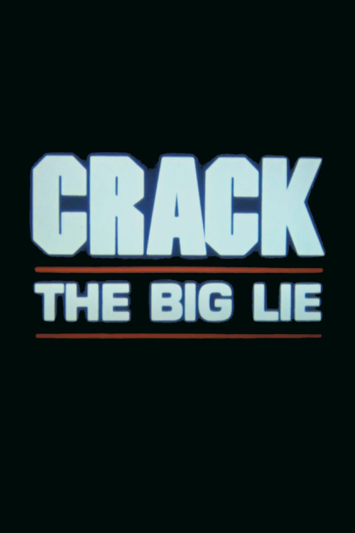 Movie poster for Crack: The Big Lie (1987)