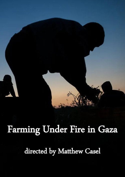 Movie poster for Farming Under Fire in Gaza (2018)