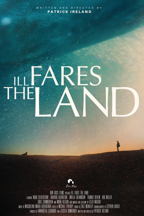 Movie poster for Ill Fares The Land (2023)
