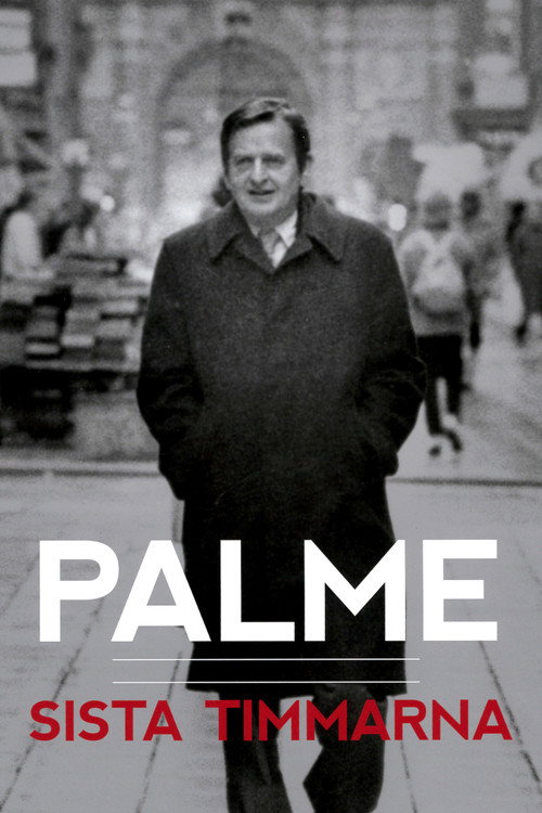 Series poster for Palme: sista timmarna (2016)
