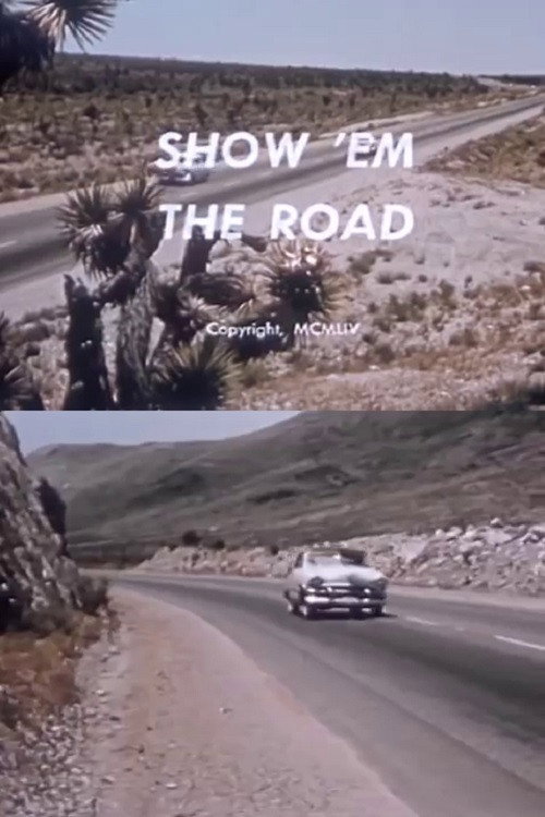 Movie poster for Show 'Em the Road (1954)