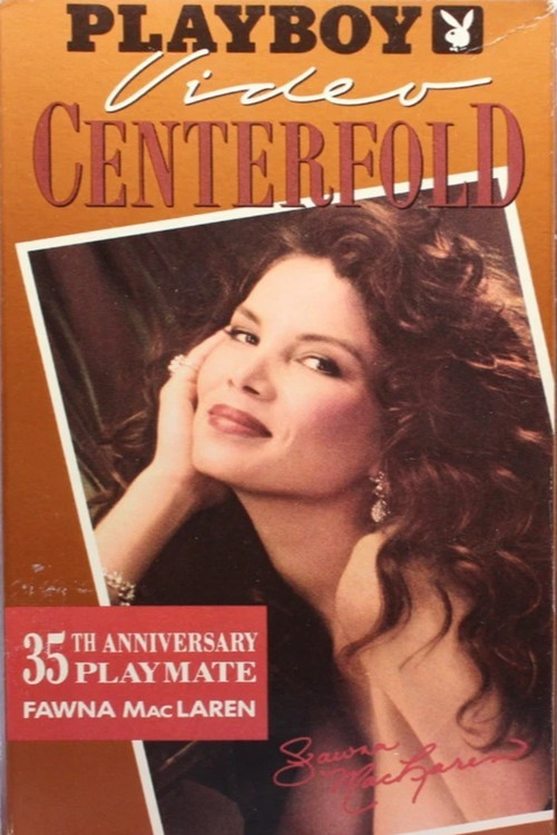 Movie poster for Playboy Video Centerfold: 35th Anniversary Playmate Fawna MacLaren (1988)