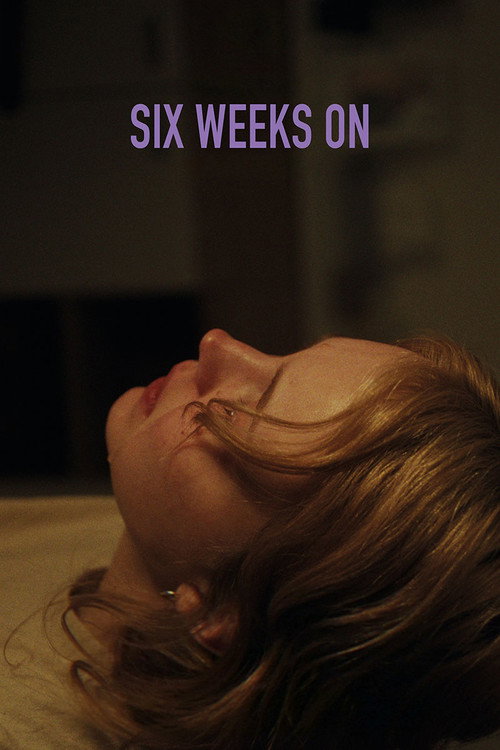 Movie poster for Six Weeks On (2026)