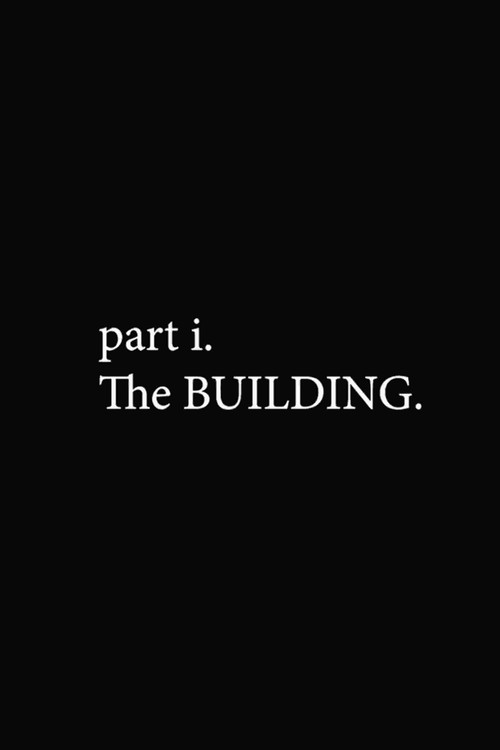 Movie poster for part i. The BUILDING. (2023)