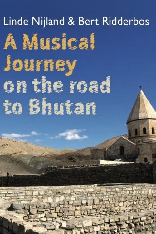Movie poster for A Musical Journey: On the Road to Bhutan (2011)