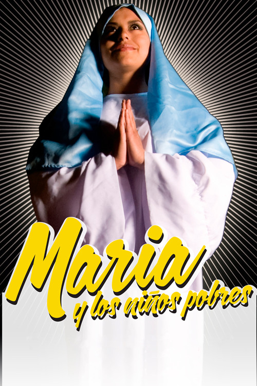 Movie poster for María y los Niños Pobres (2010)