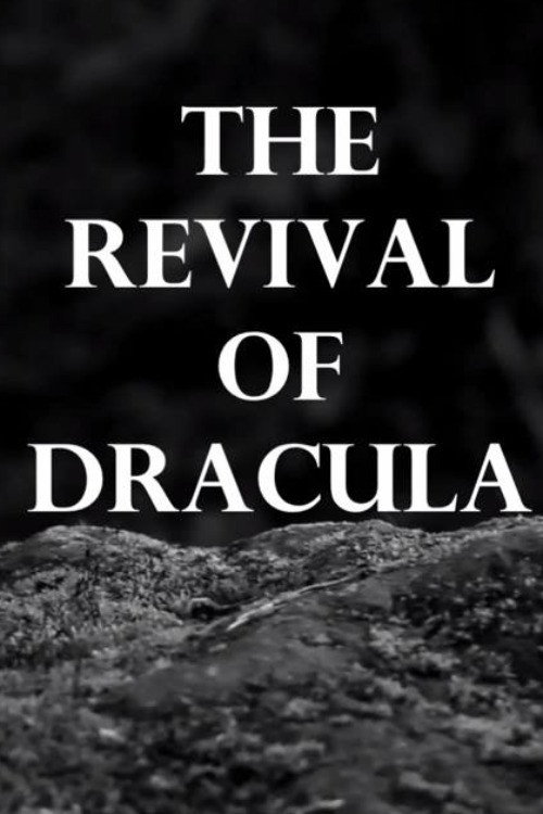 Movie poster for The Revival of Dracula (2015)