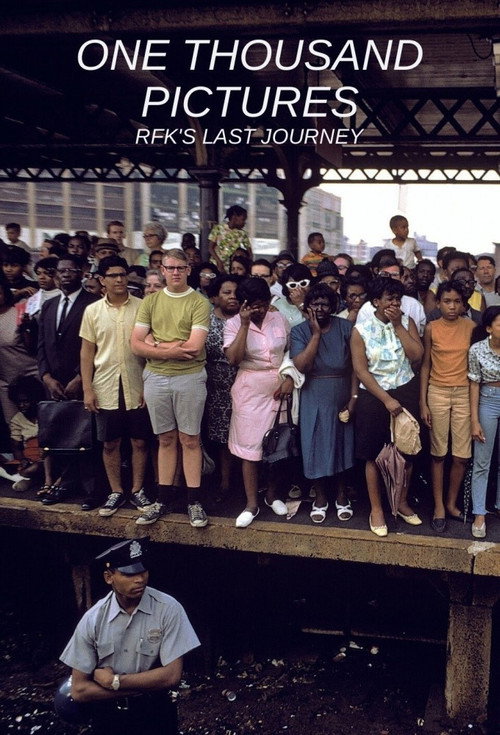 Movie poster for One Thousand Pictures: RFK's Last Journey (2010)