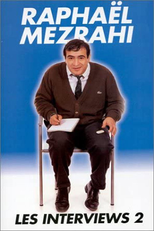 Movie poster for Raphaël Mezrahi - Les interviews (24 interviews), Vol. 2 (2001)