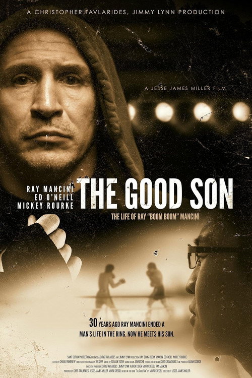 Movie poster for The Good Son: The Life of Ray Boom Boom Mancini (2013)