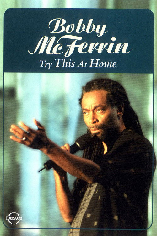Movie poster for Bobby McFerrin: Try This at Home (2005)