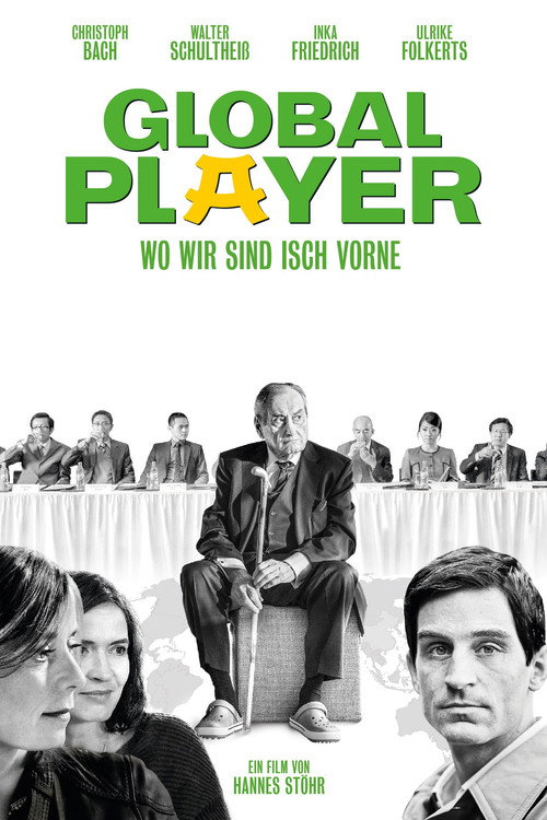 Movie poster for Global Player - Wo wir sind isch vorne (2013)