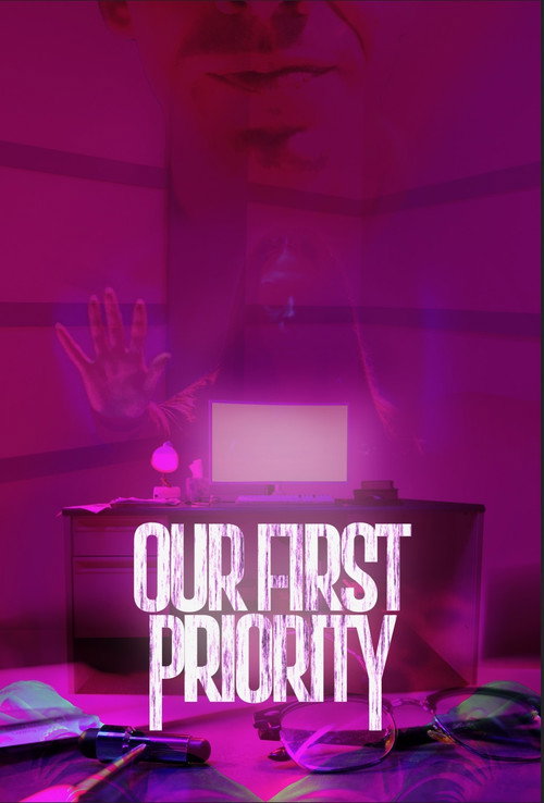 Movie poster for Our First Priority (2022)