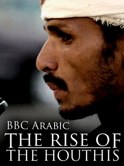 Movie poster for The Rise of the Houthis (2015)