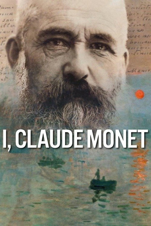 Movie poster for I, Claude Monet (2017)