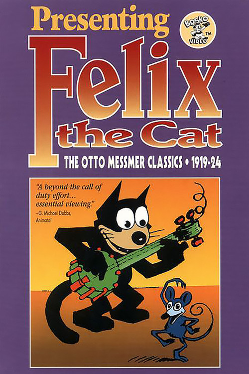 Movie poster for Presenting Felix the Cat: The Otto Messmer Classics 1919 - 1924