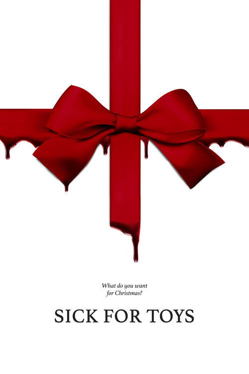Movie poster for Sick for Toys (2018)